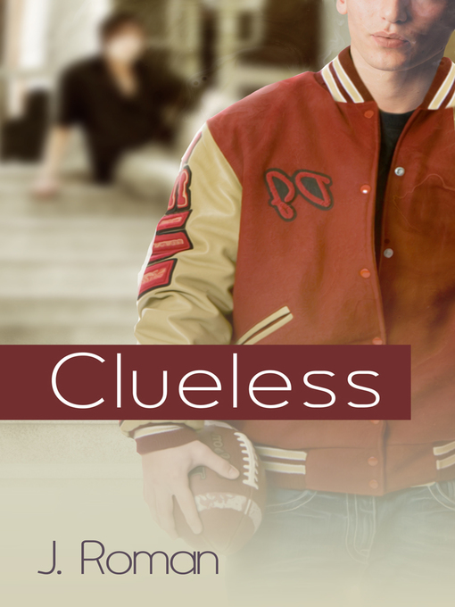 Title details for Clueless by J. Roman - Available